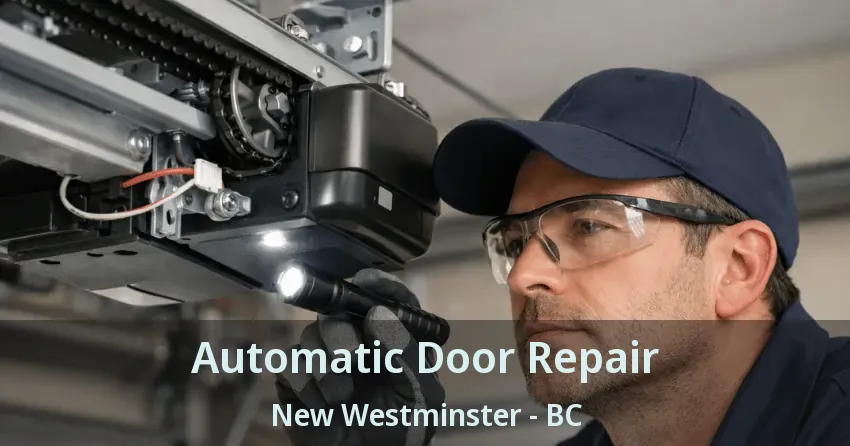 Automatic Door Repair New Westminster - BC