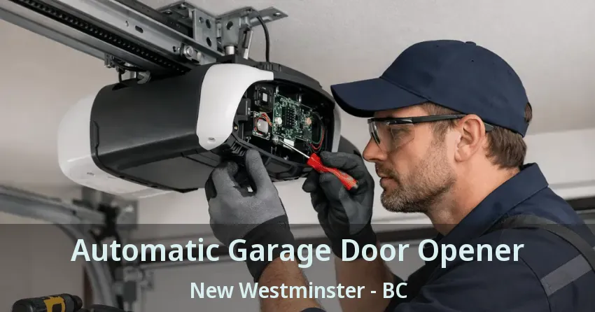 Automatic Garage Door Opener New Westminster - BC