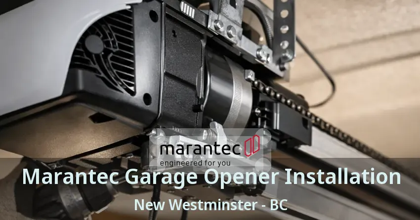 Marantec Garage Opener Installation New Westminster - BC