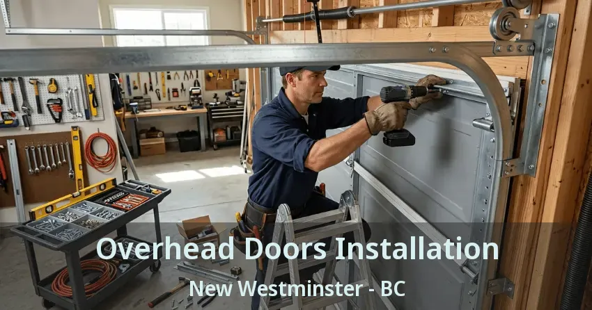 Overhead Doors Installation New Westminster - BC